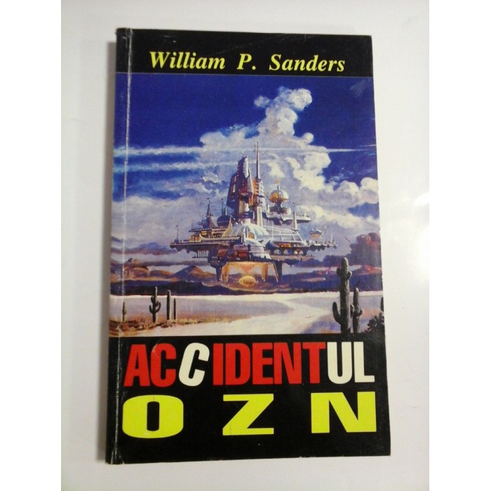  ACCIDENTUL  OZN  -  William  P. Sanders  -